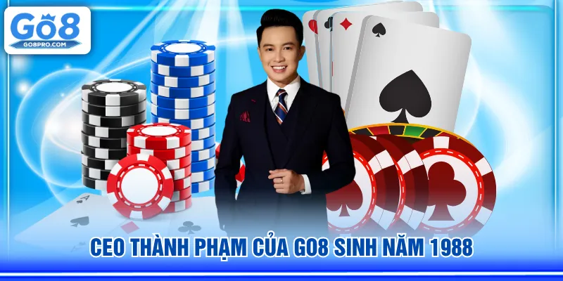 CEO Thành Phạm của GO8 sinh năm 1988